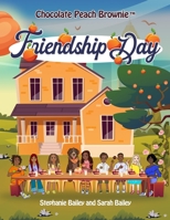 Chocolate Peach Brownie™: Friendship Day B0BYRG7Q5P Book Cover