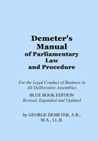 Demeter's Manual of Parliamentary Law and Procedure: Blue Book Edition 0942736052 Book Cover