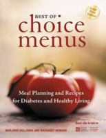 Best of Choice Menus: Meal Planning and Recipes for Diabetes and Healthy Living (Large Print Edition) 0470834420 Book Cover