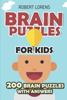 Brain Puzzles for Kids: Minesweeper Puzzles - 200 Brain Puzzles with Answers (Math Puzzles for Kids) 1980819602 Book Cover