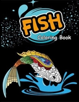 Fish Coloring Book: Beautiful Underwater Scenes for Relaxation, Ocean Coloring Book B09GCJ76C5 Book Cover