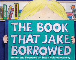 The Book That Jake Borrowed - Bilingual Edition: El libro que Jake tomo prestado 1455625469 Book Cover