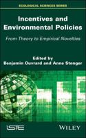 Incentives and Environmental Policies: From Theory to Empirical Novelties 1786303515 Book Cover