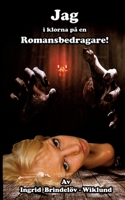 Jag i klorna på en romansbedragare 9180277446 Book Cover