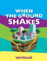 When The Ground Shakes Workbook 9657680034 Book Cover