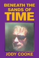 Beneath the Sands of Time 166552782X Book Cover