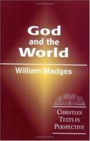 God and the World: Christian Texts in Perspective 1570752125 Book Cover