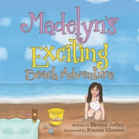 Madelyn's Exciting Beach Adventure 1480899690 Book Cover