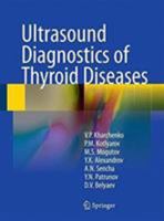 Ultrasound Diagnostics of Thyroid Diseases 3662505975 Book Cover