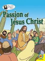 Passion of Jesus Christ 1489677615 Book Cover