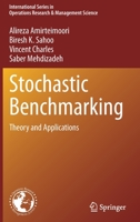 Stochastic Benchmarking: Theory and Applications 3030898687 Book Cover