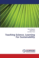 Teaching Science. Learning For Sustainability 3659500399 Book Cover