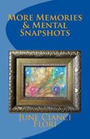 More Memories & Mental Snapshots 1721987444 Book Cover