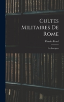 Cultes Militaires De Rome: Les Enseignes B0BM7GFJKZ Book Cover