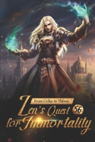 From Cellar to Throne: Zen's Quest for Immortality 56: Return To The Dragon City (Tempered into a Martial Master: A Cultivation Series) B086Y6LRYJ Book Cover