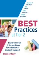 Best Practices at Tier 2: Supplemental Interventions for Additional Student Support, Elementary (An RTI at Work Guide for Implementing Tier 2 Interventions in Elementary Classrooms) 1942496826 Book Cover