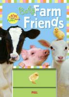 Baby Farm Friends (Flips and Flaps Book, a) 1416907025 Book Cover