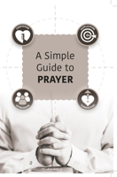 A Simple Guide To Prayer 1914273095 Book Cover