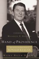 Hand of Providence: The Strong and Quiet Faith of Ronald Reagan 1595550127 Book Cover