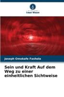 Sein und Kraft Auf dem Weg zu einer einheitlichen Sichtweise 6209296793 Book Cover