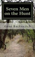 Seven Men on the Hunt 1547102799 Book Cover
