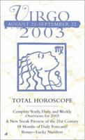 Total Horoscopes 2003: Virgo 0515133183 Book Cover
