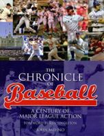 The Chronicle of Baseball: A Century of Major League Action 1844421287 Book Cover