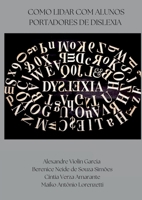 Como Lidar Com Alunos Portadores De Dislexia 6500740971 Book Cover