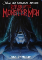 Return of the Monster Men 1945462922 Book Cover
