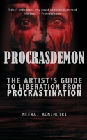 Procrasdemon: The Artist's Guide to Liberation from Procrastination B096TN9MQ3 Book Cover