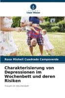 Charakterisierung von Depressionen im Wochenbett und deren Risiken (German Edition) 6206998495 Book Cover