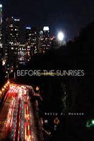BEFORE THE SUNRISES 1450024092 Book Cover