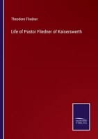 Life of Pastor Fliedner of Kaiserswerth 375256430X Book Cover