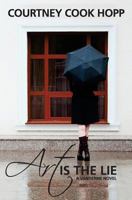 Art is the Lie 1499312334 Book Cover