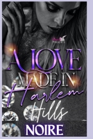 A Love Made In Harlem Hills B0CGYTSSV6 Book Cover