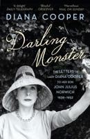 Darling Monster: The Letters of Lady Diana Cooper to her Son John Julius Norwich 1939-1952 1468309226 Book Cover