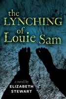The Lynching of Louie Sam 155451438X Book Cover