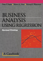 Business Analysis Using Regression: A Casebook 0387983562 Book Cover
