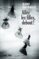 Allez les filles, debout ! (French Edition) 2366510985 Book Cover