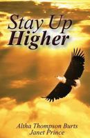 Stay Up Higher 1618637274 Book Cover