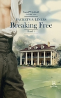 Packets and Liners: I. Breaking Free (German Edition) 3691920160 Book Cover