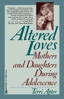 Altered Loves: Mothers and Daughters During Adolescence 0449906310 Book Cover