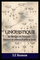 Linguistiqu? : L? S?nt?x? du Fr?nç?is (??nu?l d? référ?n?? p?ur l? l??é?) (French Edition) B0GC6JJMW1 Book Cover