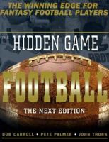 The Hidden Game of Football: The Next Edition 0446514144 Book Cover