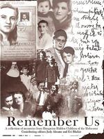 Remember Us: A Collection of Memories from Hungarian Hidden Children of the Holocaust 1438929056 Book Cover