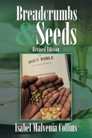 Breadcrumbs & Seeds: Revised Edition B0DTGZ8PV7 Book Cover