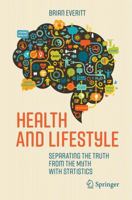 Health and Lifestyle: Separating the Truth from the Myth with Statistics 3319425641 Book Cover