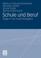 Schule Und Beruf: Wege in Die Erwerbstatigkeit 3531183818 Book Cover