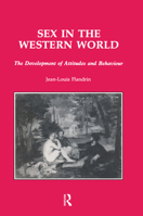 Le sexe et l'Occident: Evolution des attitudes et des comportements (L'Univers historique) 3718652013 Book Cover