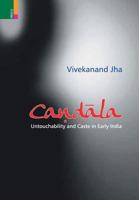 Candala: Untouchability and Caste in Early India 9386552566 Book Cover